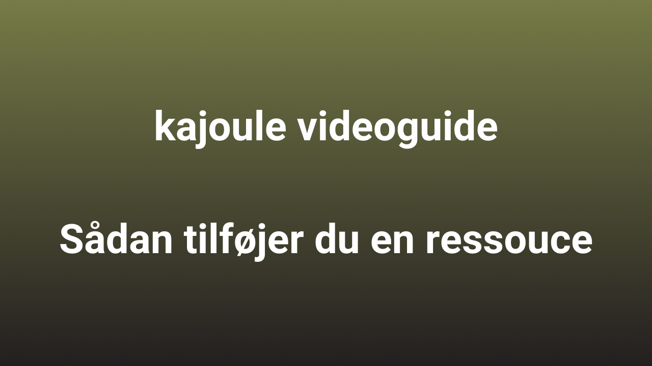 How to: Tilføj ny ressource