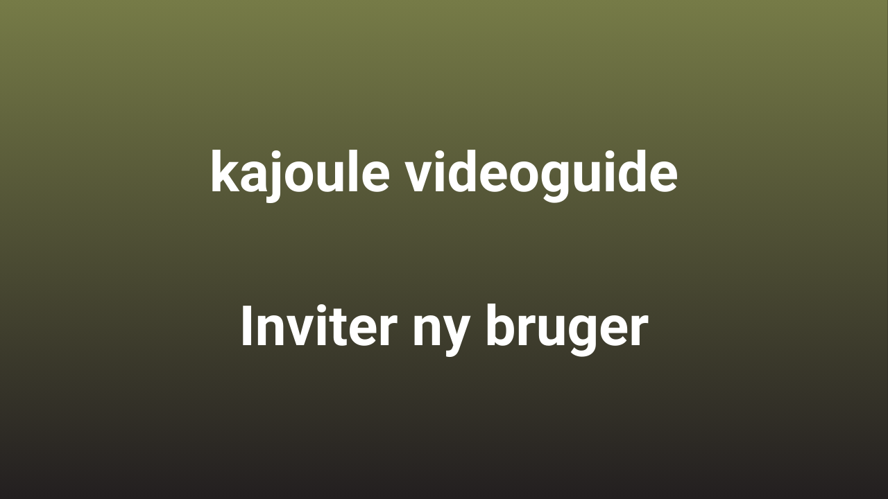 How to: Inviter ny bruger