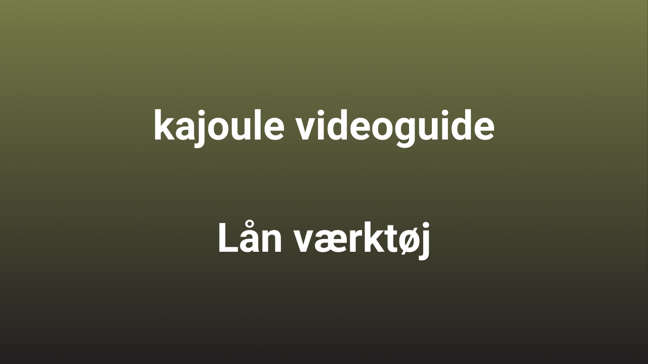 How to: Lån værktøj